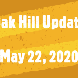 Oak Hill Update