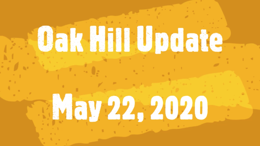 Oak Hill Update